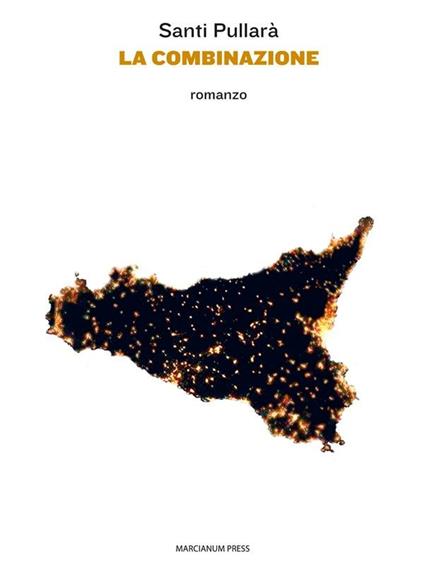 La combinazione - Santi Pullarà - ebook
