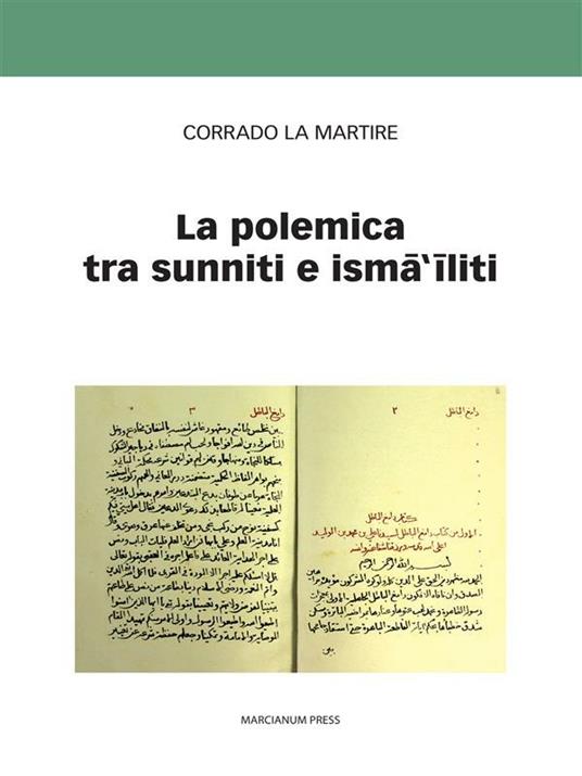 La polemica tra sunniti e ismailiti - Corrado La Martire - ebook