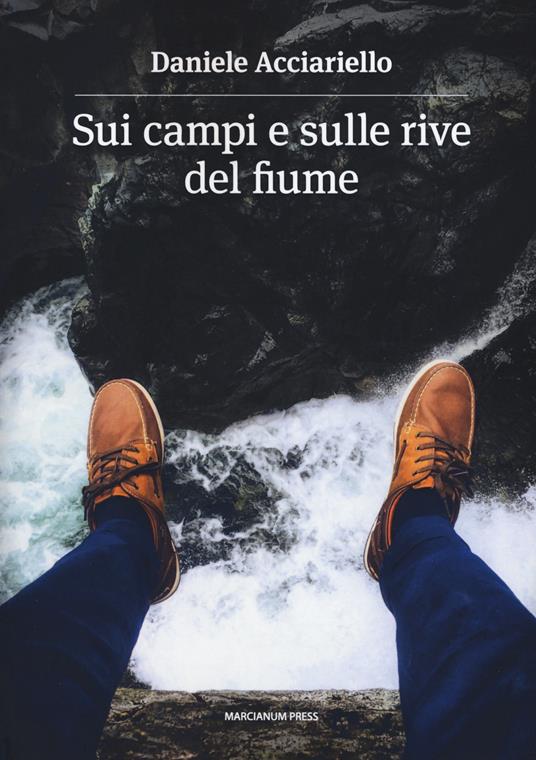 Sui campi e sulle rive del fiume - Daniele Acciariello - copertina