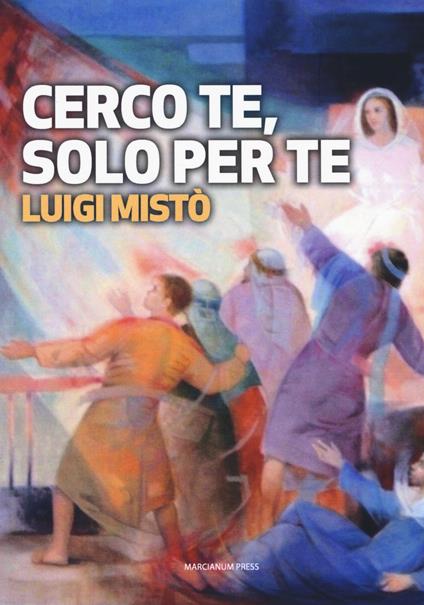 Cerco te, solo per te - Luigi Mistò - copertina