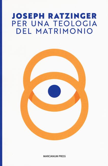 Per una teologia del matrimonio - Benedetto XVI (Joseph Ratzinger) - copertina