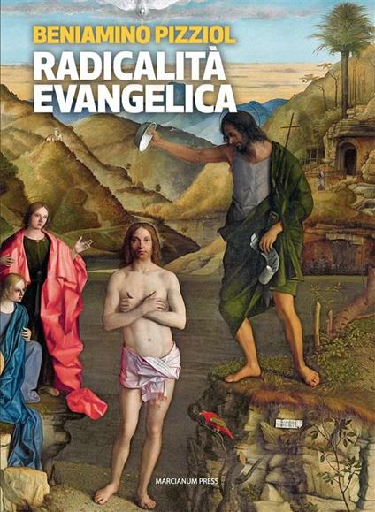 Radicalità evangelica. Nulla e nessuno anteporre all'amore di Cristo - Beniamino Pizziol - ebook