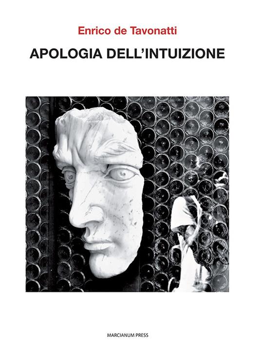 Apologia dell'intuizione - Enrico De Tavonatti - copertina