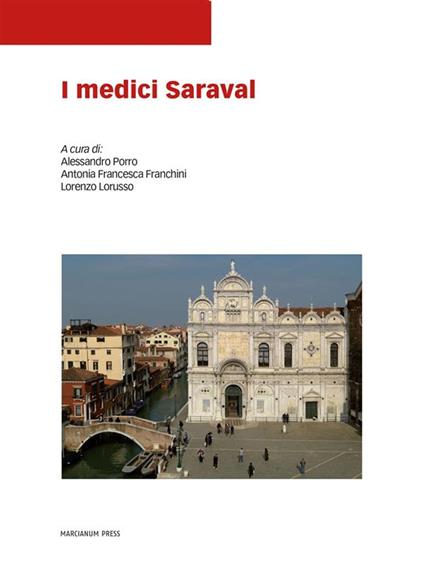 I medici Saraval - Antonia F. Franchini,Lorenzo Lorusso,Alessandro Porro - ebook