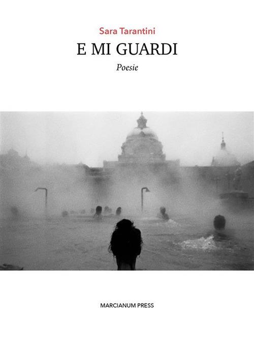 E mi guardi - Sara Tarantini - ebook