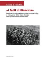 «I Fatti di Bisaccia». Predicazione protestante, reazione cattolica e intervento dello Stato liberale nell'Irpinia di inizio Novecento