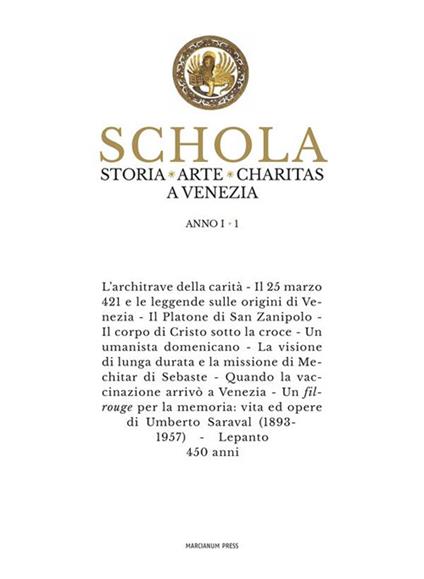Schola. Storia. Arte. Charitas a Venezia. Vol. 1 - Edgardo Contato,Bruno Falconi,Antonia Francesca Franchini,Avedis Hadjian - ebook