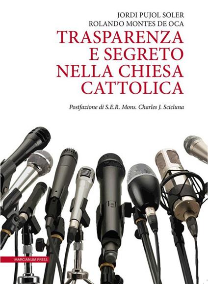 Trasparenza e segreto nella Chiesa Cattolica - Rolando Gibert Montes De Oca Valero,Jordi Pujol Soler - ebook