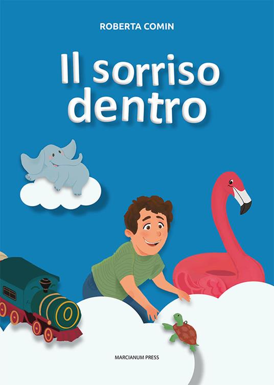 Il sorriso dentro. Ediz. a colori - Roberta Comin - copertina