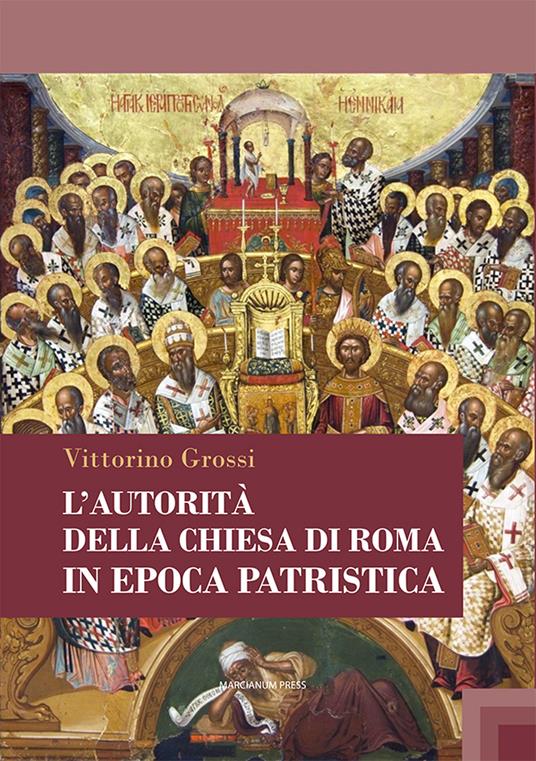 L'autorità della Chiesa di Roma in epoca patristica - Vittorino Grossi - copertina