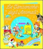 Le canzoncine degli animali. Con CD Audio