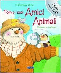 Tom e i suoi amici animali. Con DVD - copertina