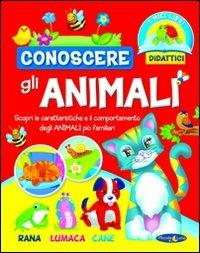 Conoscere gli animali. Ediz. illustrata - copertina