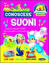 Conoscere i suoni. Ediz. illustrata - copertina