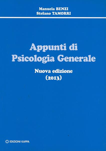 Appunti di psicologia generale - Manuela Benzi,Stefano Tamorri - copertina