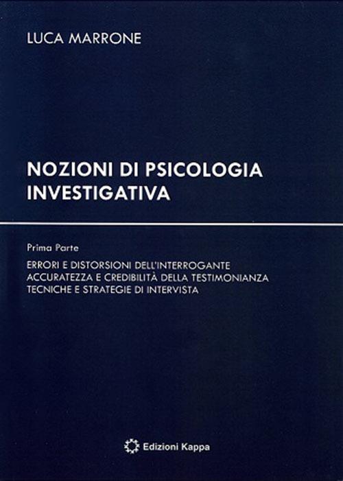 Nozioni di psicologia investigativa - Luca Marrone - copertina