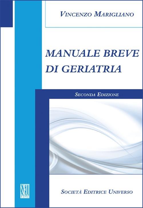 Manuale breve di geriatria - Vincenzo Marigliano - copertina