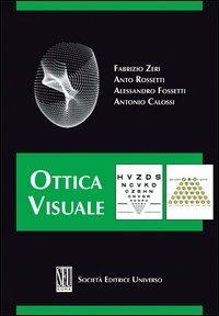 Ottica visuale - Frabizio Zeri,Anto Rossetti,Alessandro Fossetti - copertina