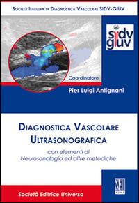 Diagnostica vascolare ultrasonografica con elementi di neurosonologia ed altre metodiche - copertina