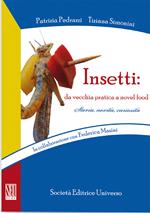 Insetti. Da vecchia pratica a novel food