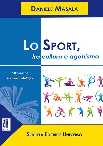 Lo sport, tra cultura e agonismo - Daniele Masala - copertina