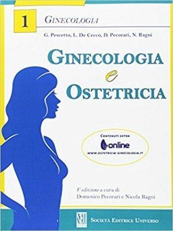 Ginecologia e ostetricia - Giuseppe Pescetto,Luigi De Cecco - copertina