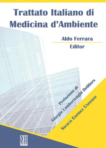 Trattato Italiano di Medicina d'Ambiente - Aldo Ferrara - copertina