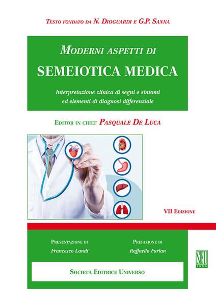 Moderni aspetti di semeiotica medica. Interpretazione clinica di segni e sintomi ed elementi di diagnosi differenziale - N. Dioguardi - copertina