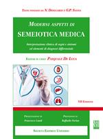 Moderni aspetti di semeiotica medica. Interpretazione clinica di segni e sintomi ed elementi di diagnosi differenziale