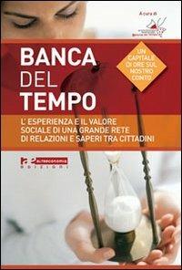 Banche del tempo. L'esperienza e il valore sociale di una grande rete di relazioni e saperi tra cittadini - copertina