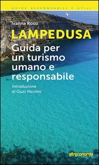 Lampedusa. Guida per un turismo umano e responsabile - Ivanna Rossi - copertina