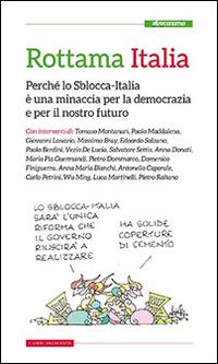 Rottama Italia. Perché lo Sblocca-Italia è una minaccia per la democrazia e per il nostro futuro - copertina