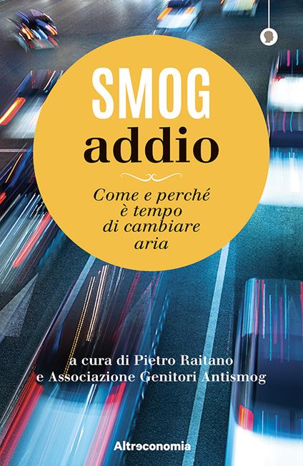 Smog addio. Come e perché è tempo di cambiare aria - copertina