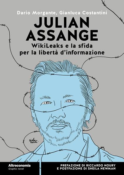 Julian Assange WikiLeaks e la sfida per la libertà d'informazione - Dario Morgante,Gianluca Costantini - copertina
