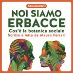 Noi siamo erbacce
