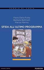 Sfida all'ultimo programma. Con CD Audio