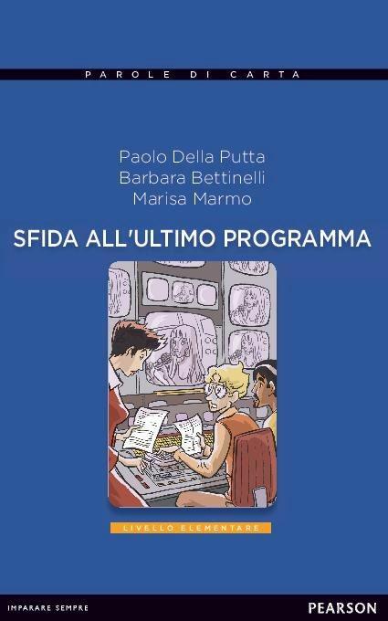 Sfida all'ultimo programma. Con CD Audio - Barbara Bettinelli,Paolo Della Putta - copertina