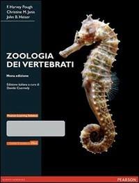 Zoologia dei vertebrati - F. Harvey Pough,Christine M. Janis,John B. Heiser - copertina
