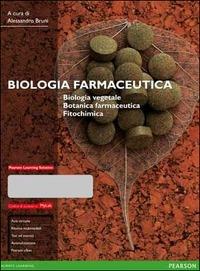 Biologia farmaceutica. Biologia vegetale, botanica farmaceutica, fitochimica. Ediz. MyLab. Con aggiornamento online - copertina