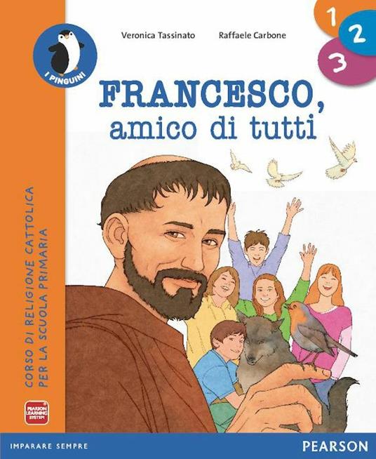 Francesco amico di tutti. Con Quaderno. Per la 1ª, 2ª e 3ª classe elementare. Con e-book. Con espansione online - copertina