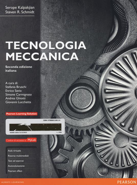Tecnologia meccanica. Ediz. mylab. Con e-text. Con espansione online - Serope Kalpakjian,Steven R. Schmid - copertina