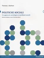 Politiche sociali. Un approccio sociologico ai problemi sociali