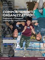 Comportamento organizzativo. Conoscere e sviluppare competenze organizzative. Con aggiornamento online