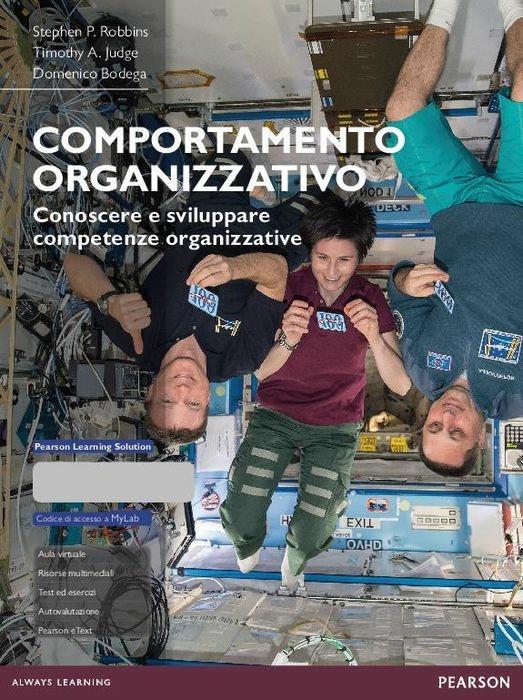 Comportamento organizzativo. Conoscere e sviluppare competenze organizzative. Con aggiornamento online - Stephen P. Robbins,Timothy A. Judge,Domenico Bodega - copertina