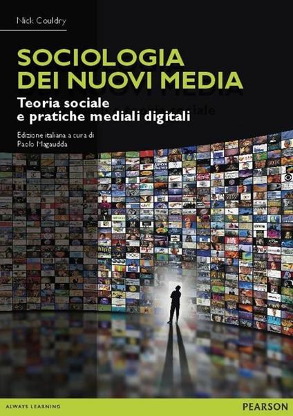 Sociologia dei nuovi media. Teoria sociale e pratiche mediali digitali - Nick Couldry - copertina