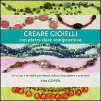 Creare Gioielli Con Pietre Dure E Semipreziose-image
