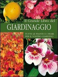 Il grande libro del giardinaggio. Ediz. illustrata - copertina