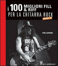 100 riff e fill per la chitarra rock - Phil Capone - copertina