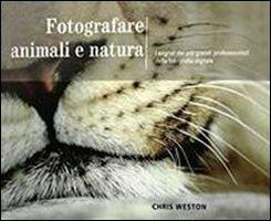 Fotografare animali e natura - Chris Weston - copertina