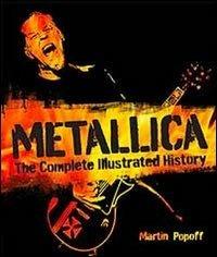 Metallica. Ediz. illustrata - Martin Popoff - copertina